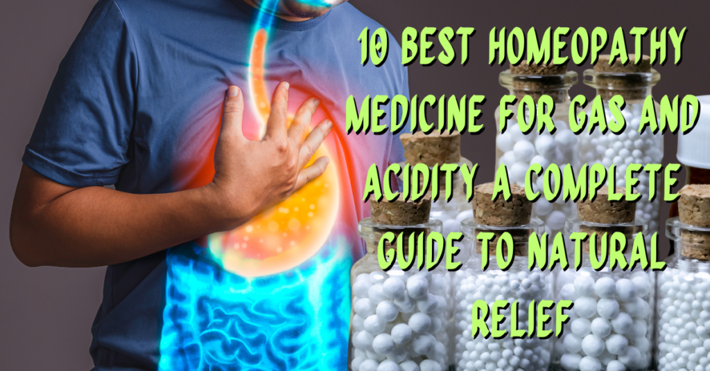 Homeopathy Medicine for Gas and Acidity